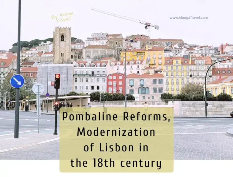 A district of Lisbon & a custom sign: 'Pombaline Reforms, Modernization of Lisbon in the 18th century