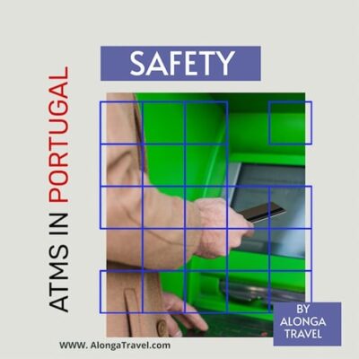 A man using ATM in Portugal and the sign: ATM safety in Portugal